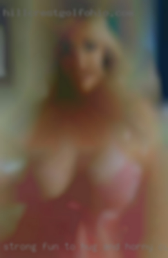 Strong fun to hug and horny cuddling milfs too in Aiken SC.